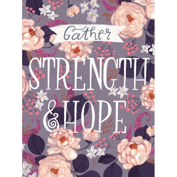 Gather Strength and Hope Posters That Stick Wall Decal